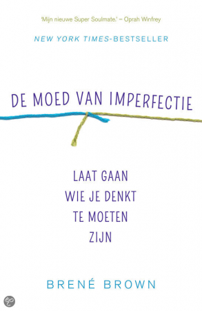 De moed van imperfectie – Brené Brown