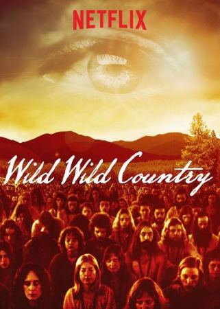 Wild Wild Country, le docu-série hallucinant