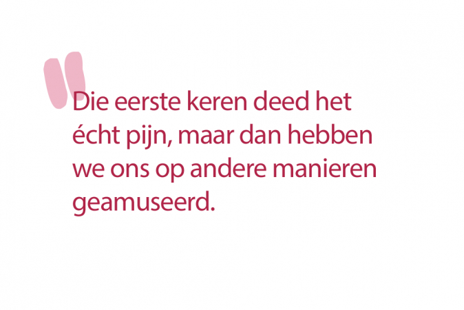 Erika (28): ‘Ik was niet nat genoeg om mijn man in mij te laten glijden.’