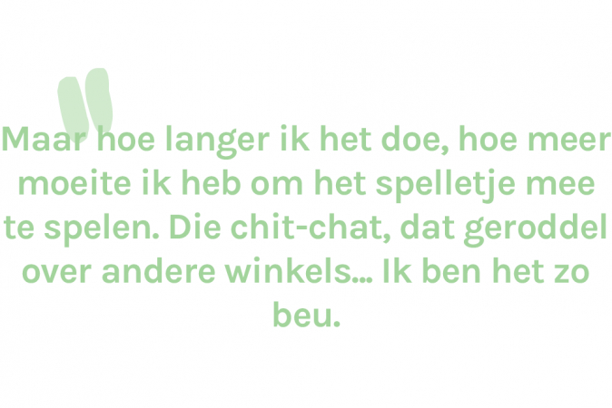 Karen (32) doet haar job enkel voor de centen
