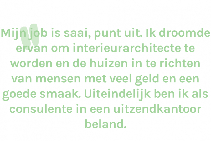 Evelien (29) droomt aan haar bureau in het uitzendkantoor van design