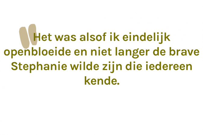 Stephanie was na haar 33ste 3 jaar single na een relatie van 5 jaar