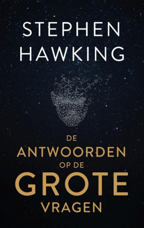 De antwoorden op de grote vragen, Stephen Hawking
