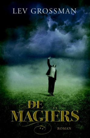 ‘De Magiërs’ van Lev Grossman