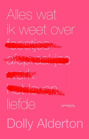 Alles wat ik weet over liefde, Dolly Alderton