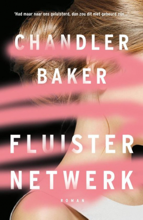 Fluisternetwerk, Chandler Baker