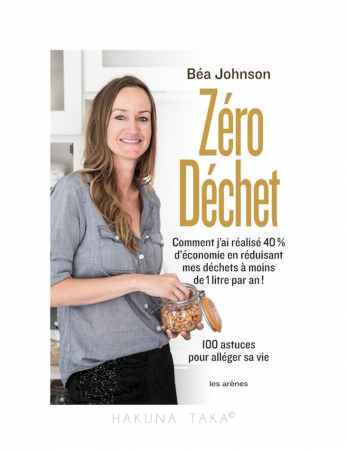La bible du Zéro Déchet