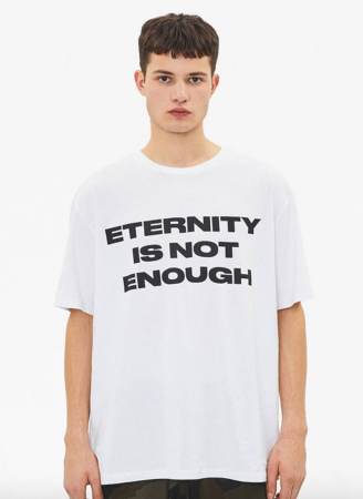 T-shirt ‘Eternity is not enough’