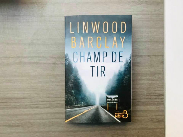Pour les détectives en herbe: « Champ de tir » – Linwood Barclay