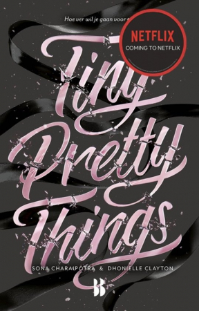 ‘Tiny Pretty Things’ van Sona Charaipotra en Dhonielle Clayton