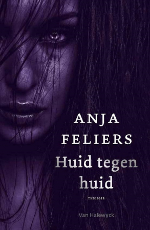 Huid tegen huid, Anja Feliers