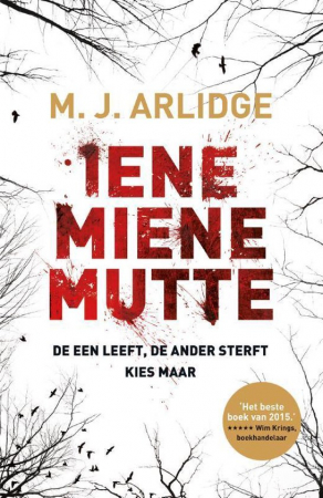 Iene miene mutte, M. J. Arlidge