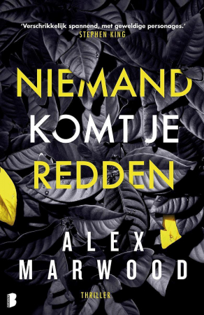Niemand komt je redden, Alex Marwood
