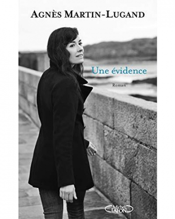 « Une évidence » – Agnès Martin-Lugand