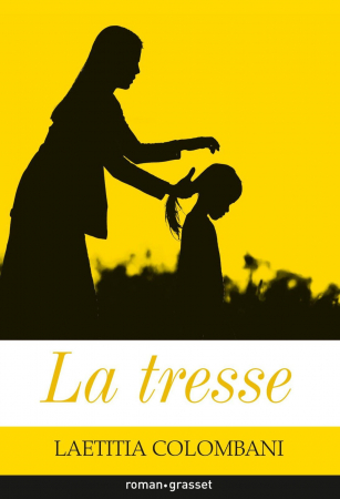 « La tresse » – Laetitia Colombani