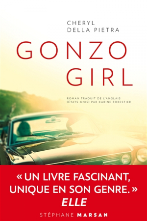 “Gonzo Girl” – Cheryl Della Pietra
