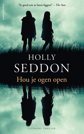 Hou je ogen open, Holly Seddon