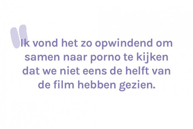 Linde (24): ‘Toen mijn lief voorstelde om samen te kijken, was ik sceptisch’