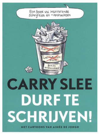 ‘Durf te schrijven!’ van Carry Slee