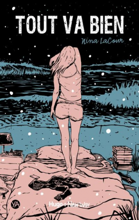 “Tout va bien”, Nina LaCour