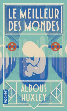 Le Meilleur des Mondes – Aldous Huxley