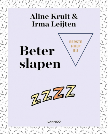 Eerste hulp bij beter slapen, Aline Kruit en Irma Leijten