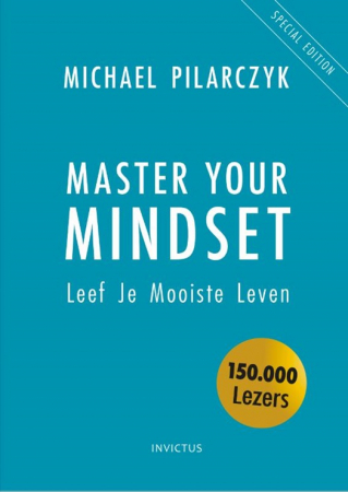 Master Your Mindset, Michael Pilarczyk