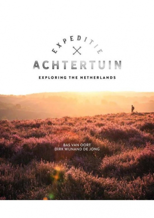 Expeditie Achtertuin, Bas van Oort en Dirk Wijnand de Jong