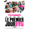 Le premier jour du reste de ta vie