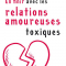 En finir avec les relations amoureuses toxiques, par Patricia Nowakowski