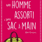 Comment trouver un homme assorti à son sac à main, par Nadia Bourgeois