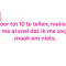 Redactrice Anke (23) telt tot 10 voor ze zich druk maakt