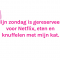 Redactrice Ysaline (23) doet op zondag van Netflix & chill