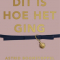 ‘Dit is hoe het ging’ van Astrid Boonstoppel