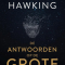 De antwoorden op de grote vragen, Stephen Hawking