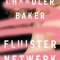 Fluisternetwerk, Chandler Baker