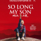 10. So long, my son