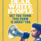 Dear White People