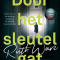 Door het sleutelgat, Ruth Ware