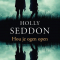 Hou je ogen open, Holly Seddon