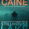 Stilhouse Lake, Rachel Caine