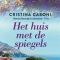 Het huis met de spiegels – Cristina Caboni