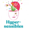 Hypersensibles : Mieux se comprendre pour mieux s’accepter
