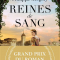 “Reines de Sang”, Philippa Gregory
