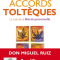 Les quatre accords toltèques – Don Miguel Ruiz