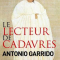 Le lecteur de cadavre – Antonino Garrido