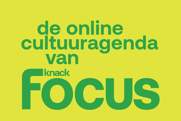 Plan nu uw volgende uitstap met de cultuuragenda van Knack Focus