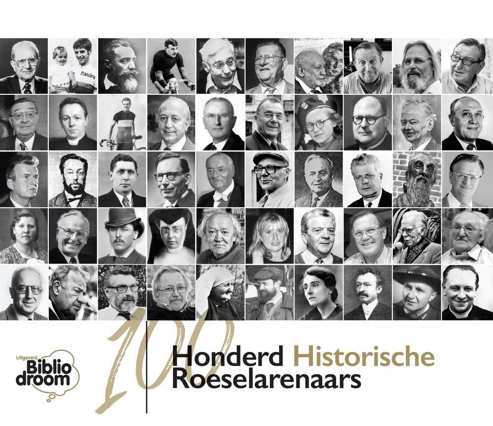 Tien auteurs schrijven over Honderd Historische Roeselarenaars