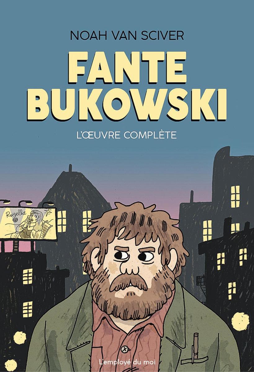 Fante Bukowski, l'oeuvre complète 