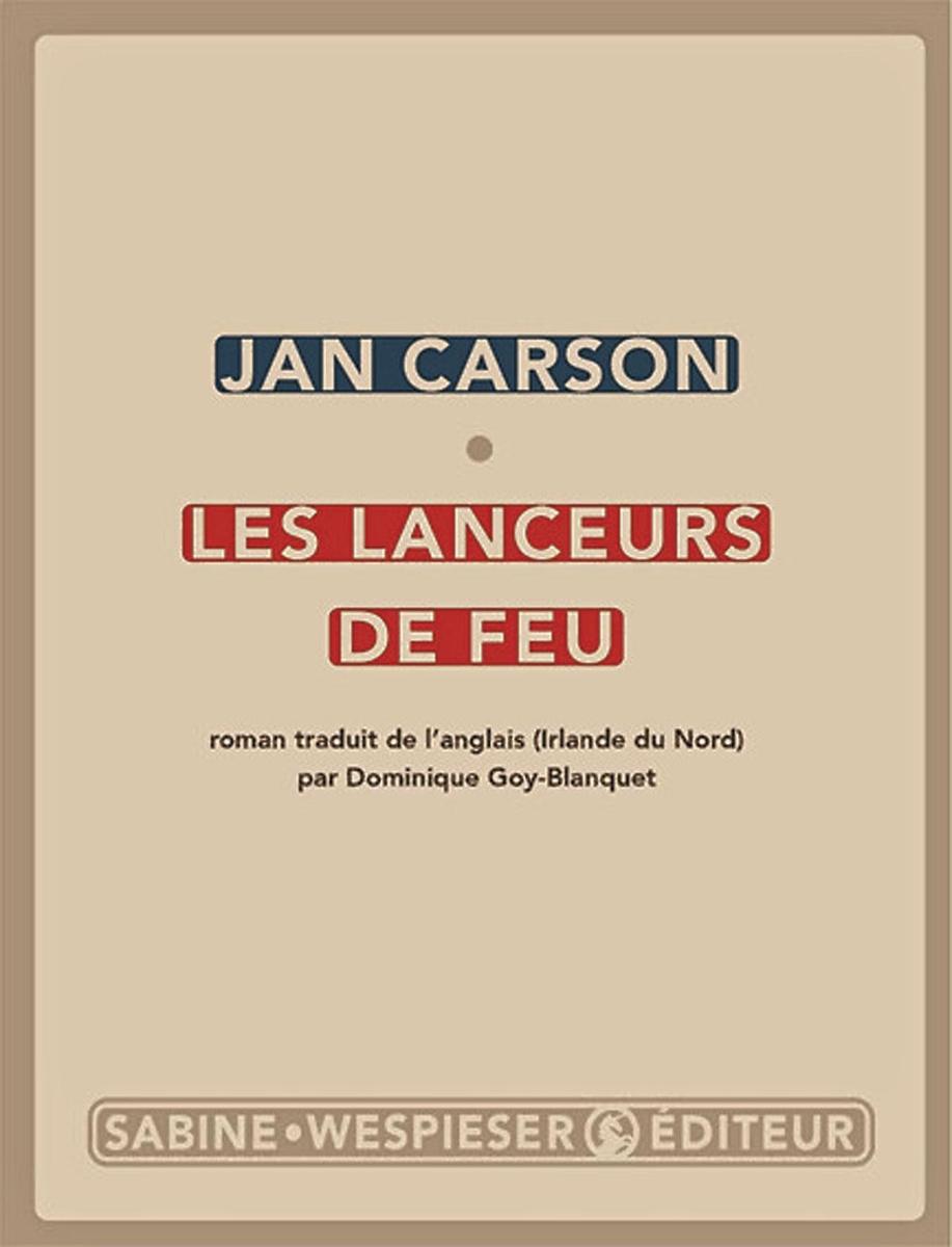 [le livre de la semaine] Les Lanceurs de feu, de Jan Carson: filiations incandescentes